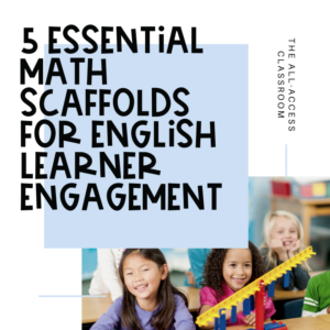 math learning scaffolds for english learners